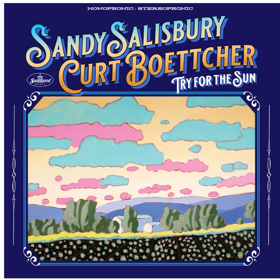 Sandy Salisbury & Curt Boettcher - Try For The Sun - CD