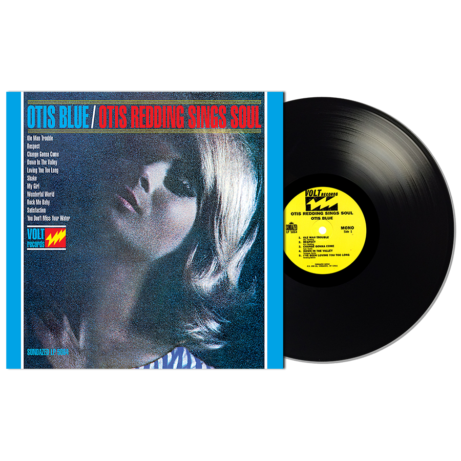 - Otis Blue/Otis Redding Sings Soul LP