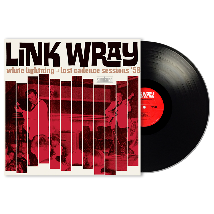 Wray, Link - White Lightning: Lost Cadence Sessions 58 - LP