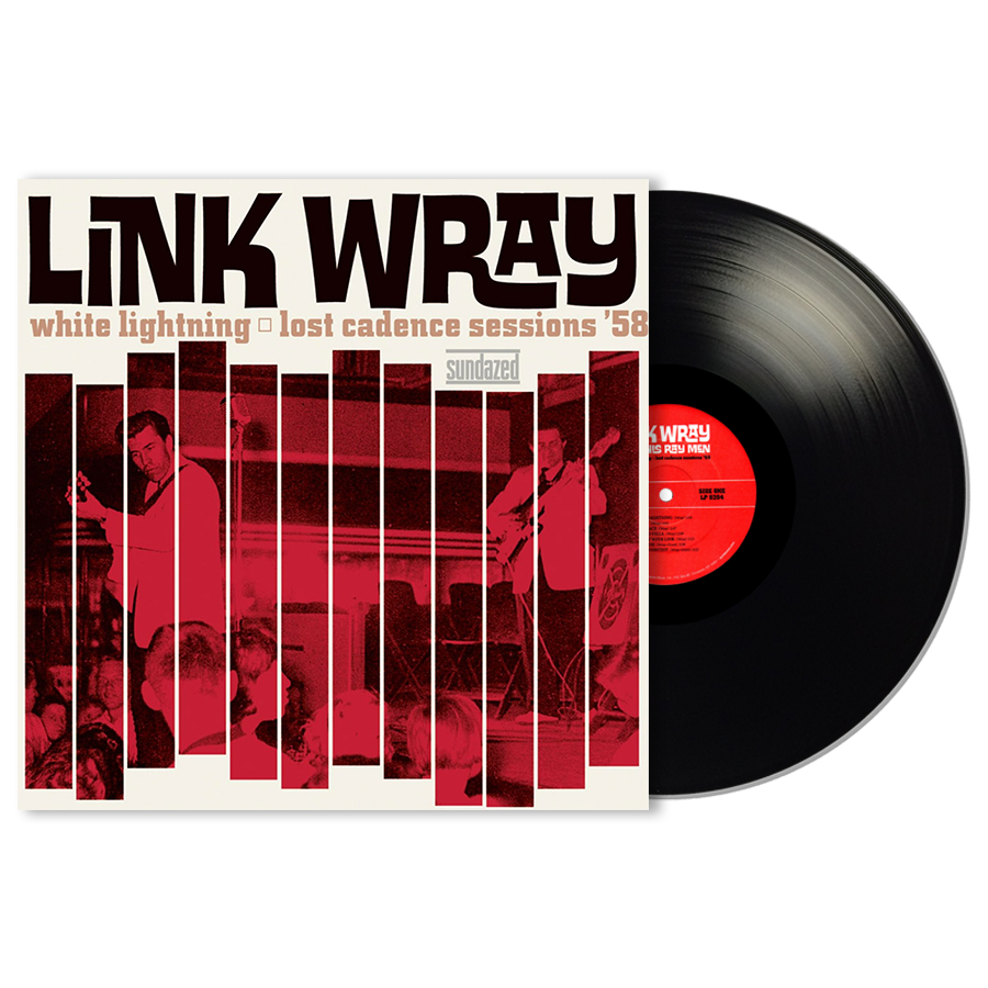 Wray, Link - White Lightning: Lost Cadence Sessions '58 - LP