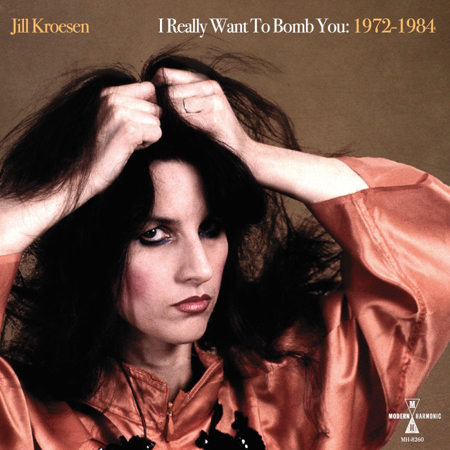 Kroesen, Jill - I Really Want To Bomb You: 1972-1984 - Orange Vinyl LP - LP-MH-8260