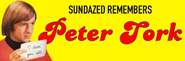 Sundazed Remembers Peter Tork