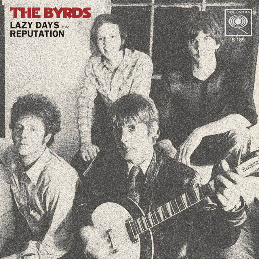 Byrds, The - Lazy Days / Reputation 7" single