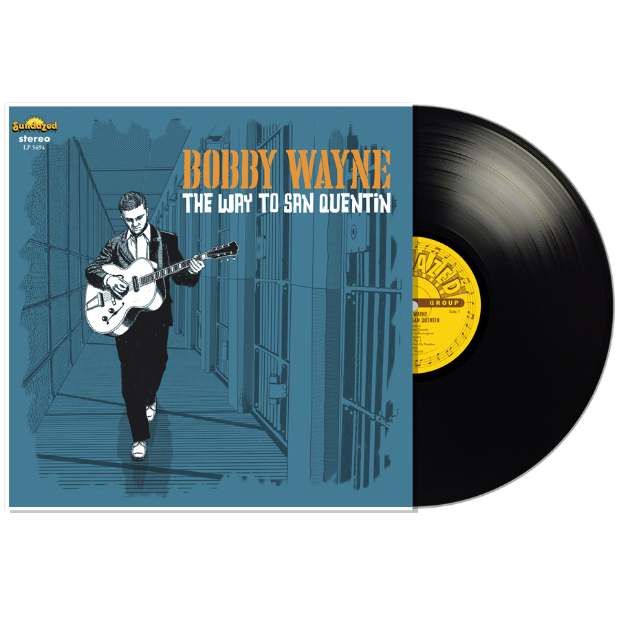 Bobby Wayne - The Way To San Quentin - Black Vinyl LP  